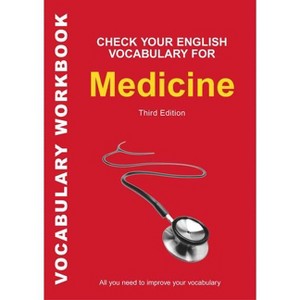 Check Your English Vocabulary for Medicine - by  Bloomsbury Publishing (Paperback) - 1 of 1