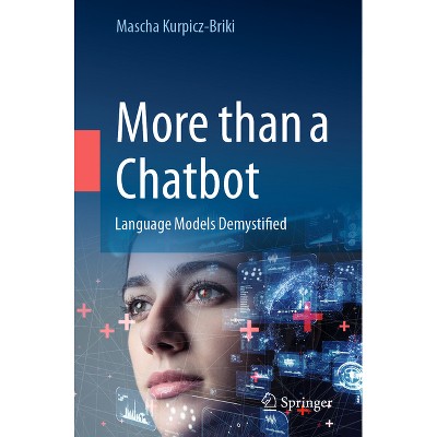 More Than a Chatbot - by  Mascha Kurpicz-Briki (Paperback)