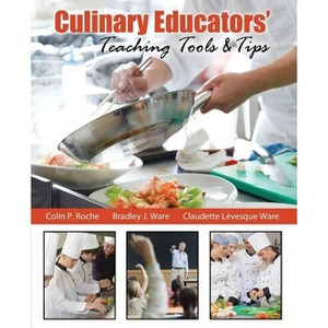 Culinary Tools & Tips - by  Roche Et Al (Paperback) - 1 of 1