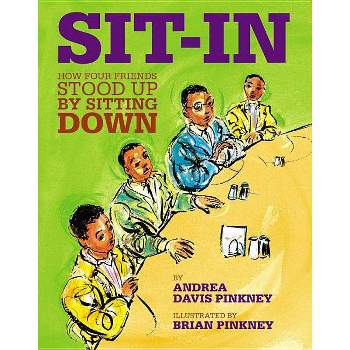 Sit-In - by  Andrea Davis Pinkney (Hardcover)