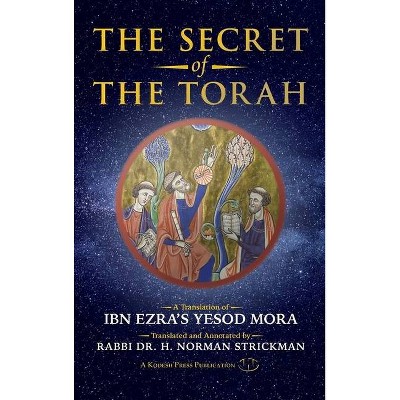 The Secret of the Torah - by  Abraham Ibn Ezra (Hardcover)