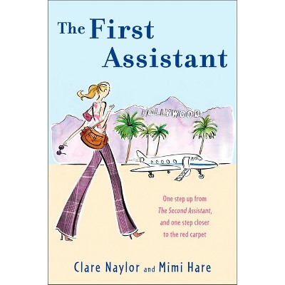 The First Assistant - (Lizzie Miller) by  Clare Naylor & Mimi Hare (Paperback)