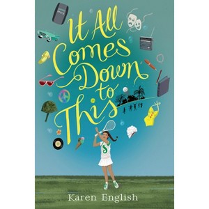 It All Comes Down to This - by  Karen English (Hardcover) - 1 of 1
