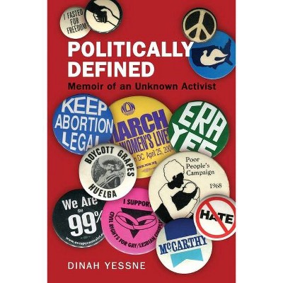 Politically Defined - by  Dinah Yessne (Paperback)