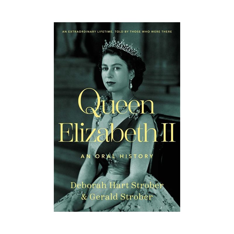 Queen Elizabeth II - by Deborah Hart Strober & Gerald Strober, 1 of 2