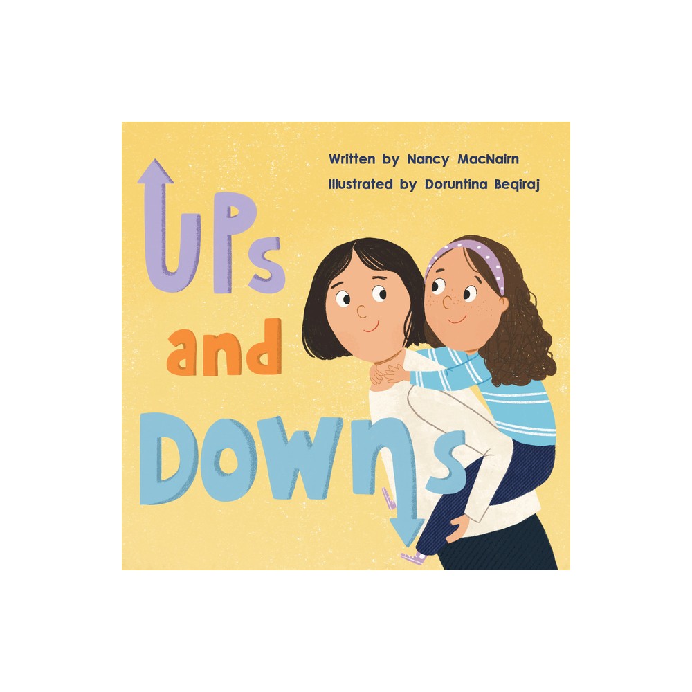 Ups and Downs - by Nancy Macnairn (Hardcover)