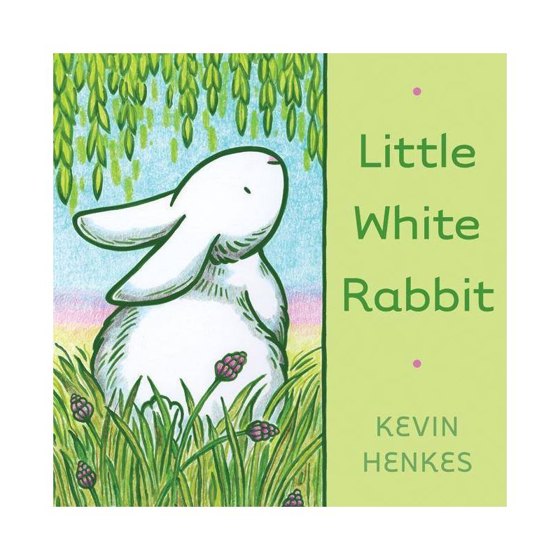 Little White Rabbit - by  Kevin Henkes (Hardcover), 1 of 2