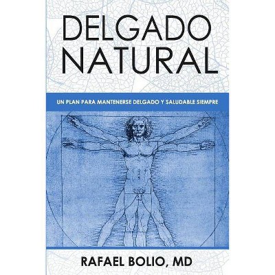 Delgado Natural - by  Rafael Bolio (Paperback)