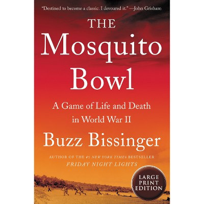 The Mosquito Bowl - Large Print By Buzz Bissinger (paperback) : Target