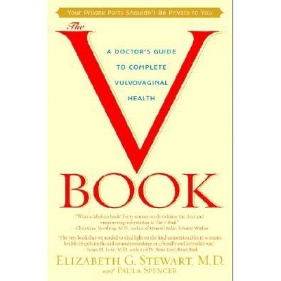 The V Book - by  Elizabeth G Stewart & Paula Spencer (Paperback)