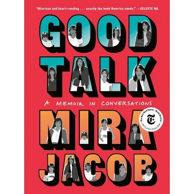 Good Talk - by  Mira Jacob (Paperback)