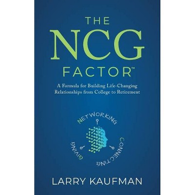 The NCG Factor - by  Larry Kaufman (Paperback)