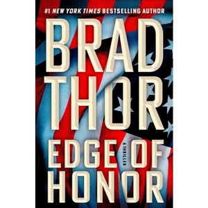 Edge of Honor - (Scot Harvath) by  Brad Thor (Hardcover) - 1 of 1