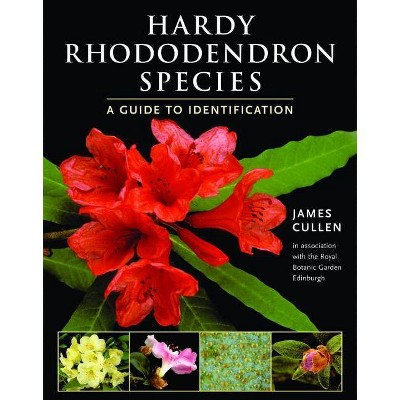 Hardy Rhododendron Species - by  James Cullen (Paperback)