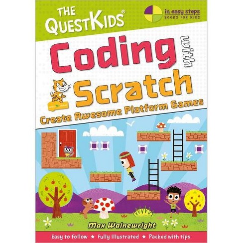 Coding With Scratch - Create Awesome Platform Games - By Max Wainewright  (paperback) : Target