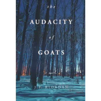 The Audacity of Goats - (North of the Tension Line) by  J F Riordan (Paperback)