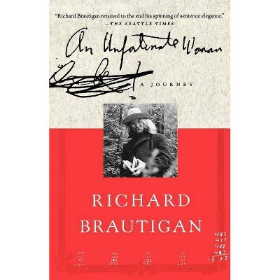 An Unfortunate Woman - by  Richard Brautigan (Paperback)