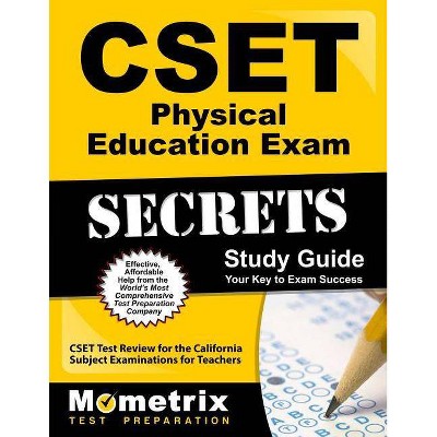 Cset Physical Education Exam Secrets Study Guide - (Mometrix Secrets Study Guides) by  Cset Exam Secrets Test Prep (Paperback)