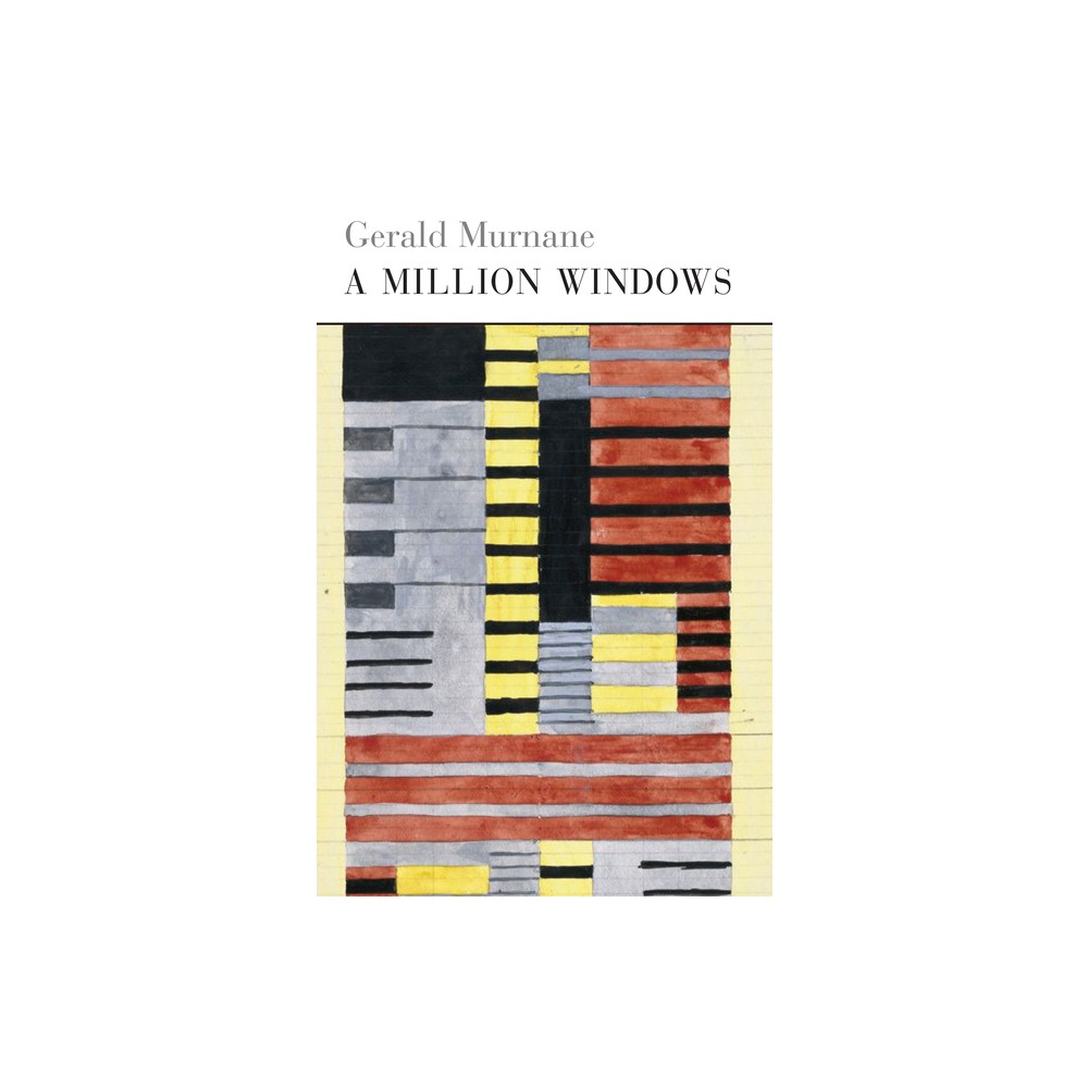 A Million Windows - by Gerald Murnane (Paperback)