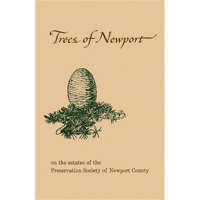 Trees of Newport - by  Richard Champlin (Paperback)