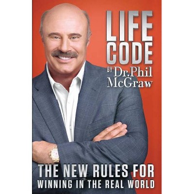 Life Code - by  Phil McGraw (Hardcover)