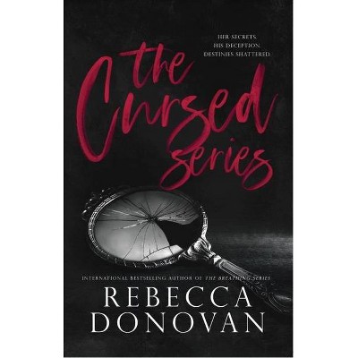 The Cursed Series, Parts 3&4 - by  Rebecca Donovan (Paperback)