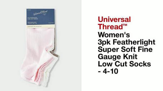 Women's 3pk Featherlight Super Soft Fine Gauge Knit Low Cut Socks - Universal Thread™ 4-10, 2 of 5, play video
