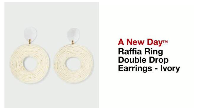 Raffia Ring Double Drop Earrings - A New Day&#8482; Ivory, 2 of 17, play video