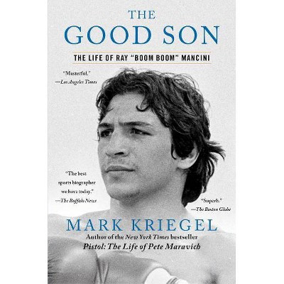 The Good Son - by  Mark Kriegel (Paperback)