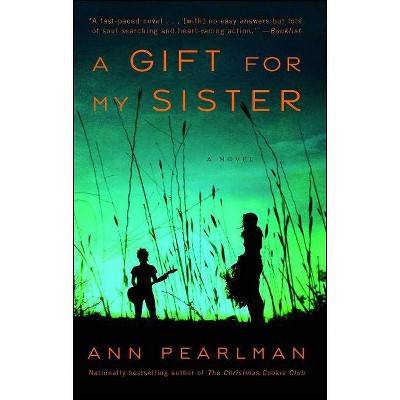 Gift for My Sister - by  Ann Pearlman (Paperback)