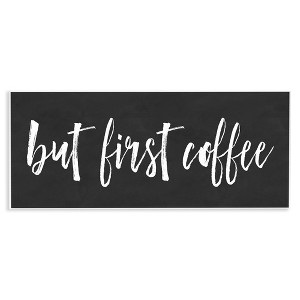 Stupell Industries But First Coffee Calligraphy Script Kitchen Phrase Wall Plaque Art - 1 of 4