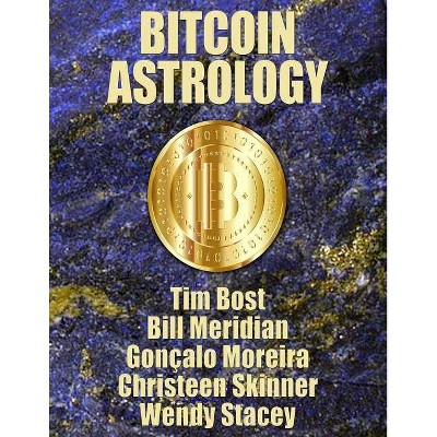 Bitcoin Astrology - (Paperback)