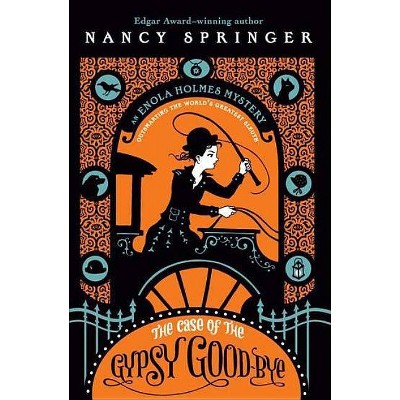 The Case of the Gypsy Goodbye - (Enola Holmes Mystery) by  Nancy Springer (Paperback)