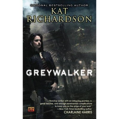 Greywalker - by  Kat Richardson (Paperback)