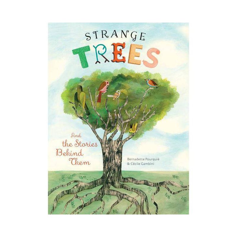 Strange Trees - by  Bernadette Pourquié & Cécile Gambini (Hardcover), 1 of 2