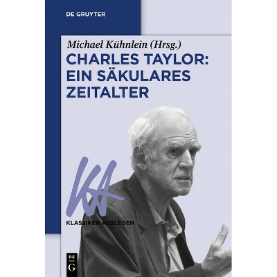 Charles Taylor - (Klassiker Auslegen) by  Michael Kühnlein (Paperback)