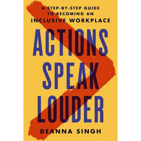 Actions Speak Louder - by  Deanna Singh (Hardcover) - image 1 of 1