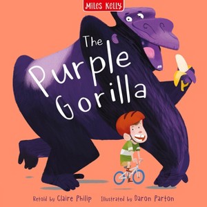 Purple Gorilla - (Silly Stories) by  Miles Kelly (Paperback) - 1 of 1
