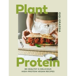 Plant Protein - by  Gigi Grassia (Hardcover) - 1 of 1