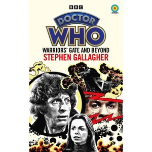 Doctor Who: Warriors' Gate (Target Collection) - by  Stephen Gallagher (Paperback) - 1 of 1