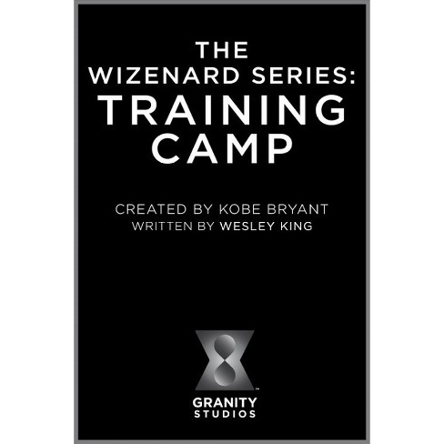 Wizenard Series Training Camp Wizenard By Kobe Bryant Wesley King Hardcover Target