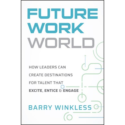 Future Work World - by  Barry Winkless (Hardcover)