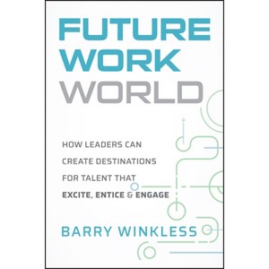 Future Work World - by  Barry Winkless (Hardcover) - 1 of 1