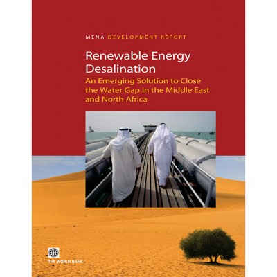 Renewable Energy Desalination - (Mena Development Report) by  World Bank (Paperback)