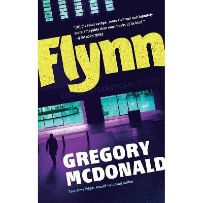 Flynn - (Flynn Series, 1) by  Gregory McDonald (Paperback)