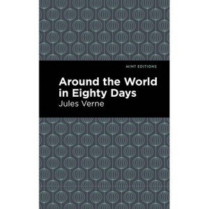 Around the World in 80 Days - (Mint Editions (Grand Adventures)) by Jules Verne - 1 of 1