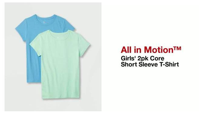 Girls&#39; 2pk Core Short Sleeve T-Shirt - All In Motion™, 2 of 5, play video