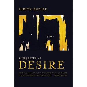 Subjects of Desire - by  Judith Butler (Paperback) - 1 of 1
