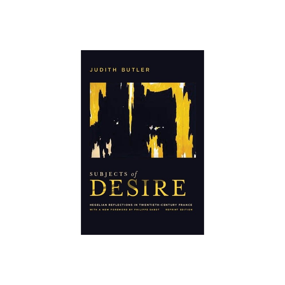 Subjects of Desire - by Judith Butler (Paperback)