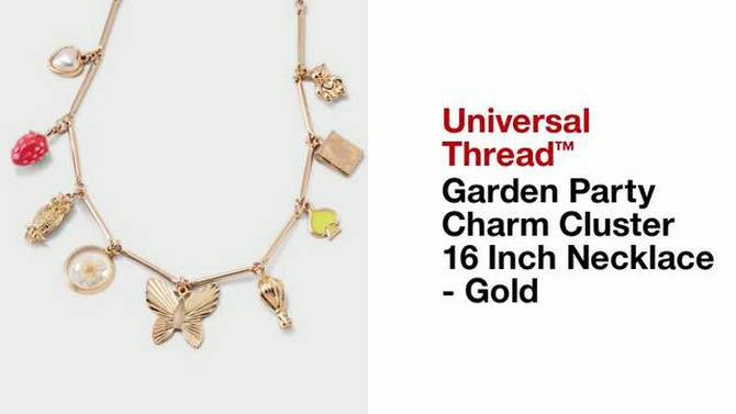 Garden Party Charm Cluster 16 Inch Necklace - Universal Thread&#8482; Gold, 2 of 7, play video